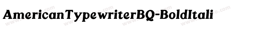 AmericanTypewriterBQ-BoldItalic字体转换