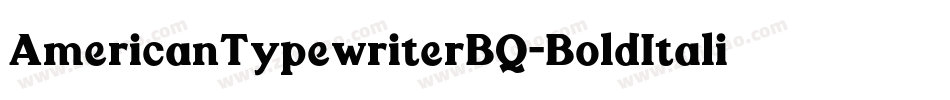 AmericanTypewriterBQ-BoldItalic字体转换