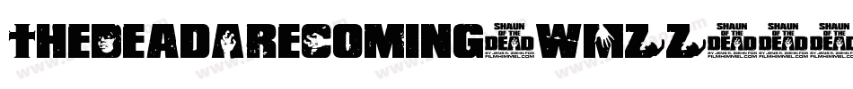 TheDeadAreComing-wMZZ字体转换 TheDeadAreComing-wMZZ字体转换