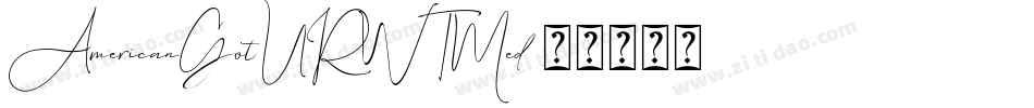 AmericanGotURWTMed字体转换