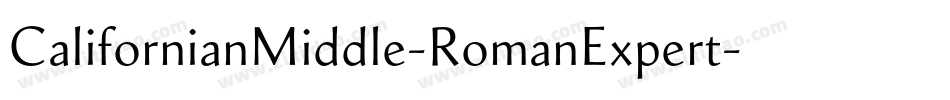 CalifornianMiddle-RomanExpert字体转换