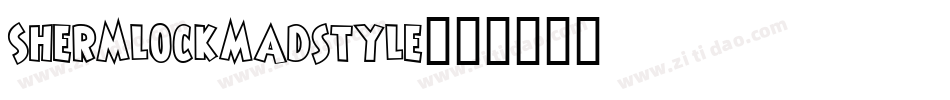 ShermlockMadstyle字体转换