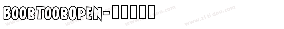 BoobToobOpen字体转换