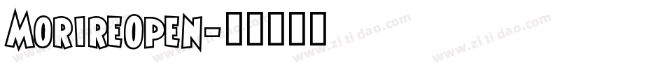 MorireOpen字体转换