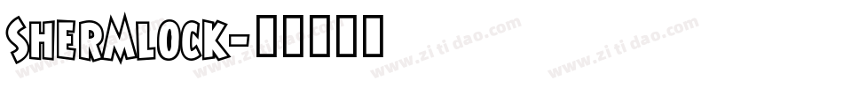 Shermlock字体转换