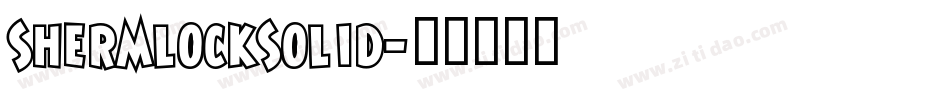ShermlockSolid字体转换