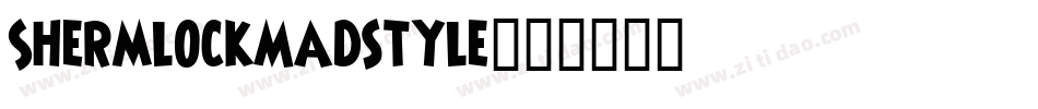 ShermlockMadstyle字体转换