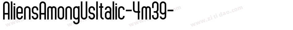 AliensAmongUsItalic-4m39字体转换