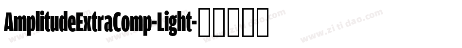 AmplitudeExtraComp-Light字体转换