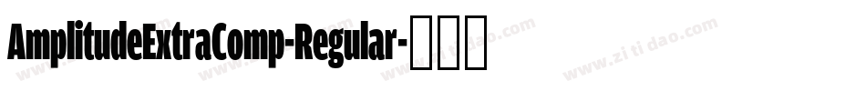 AmplitudeExtraComp-Regular字体转换
