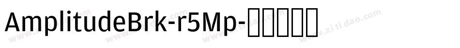 AmplitudeBrk-r5Mp字体转换