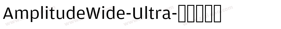 AmplitudeWide-Ultra字体转换
