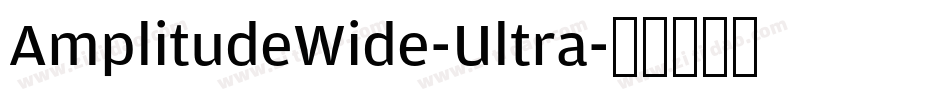 AmplitudeWide-Ultra字体转换