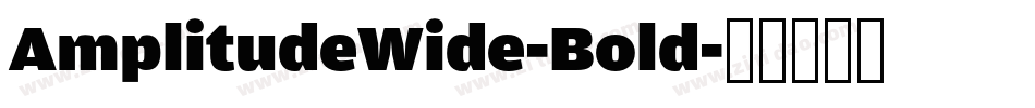 AmplitudeWide-Bold字体转换