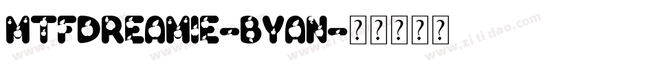 MtfDreamie-BYAn字体转换