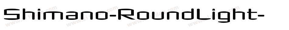 Shimano-RoundLight字体转换