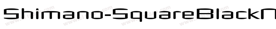 Shimano-SquareBlackNarrow字体转换