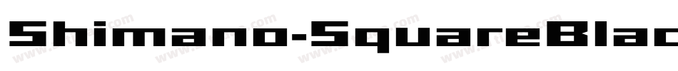 Shimano-SquareBlack字体转换