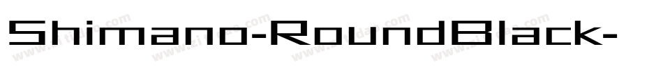 Shimano-RoundBlack字体转换