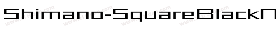 Shimano-SquareBlackNarrow字体转换