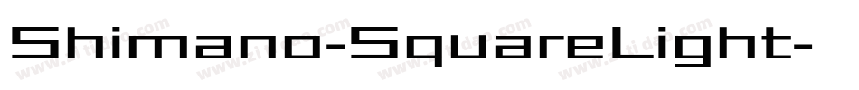 Shimano-SquareLight字体转换