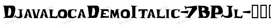 DjavalocaDemoItalic-7BPJl字体转换