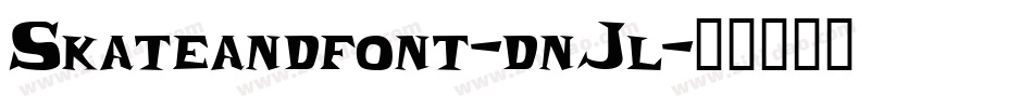 Skateandfont-dnJl字体转换