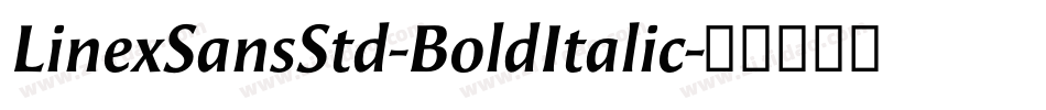 LinexSansStd-BoldItalic字体转换