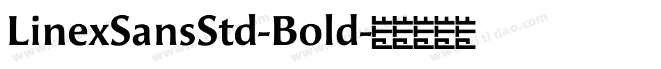 LinexSansStd-Bold字体转换