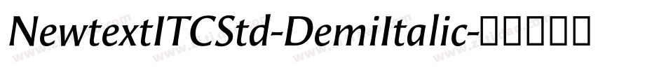 NewtextITCStd-DemiItalic字体转换