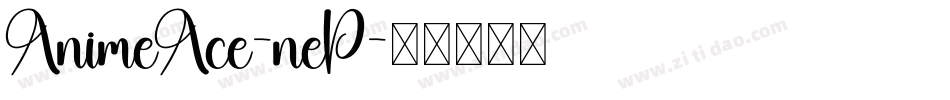AnimeAce-neP字体转换