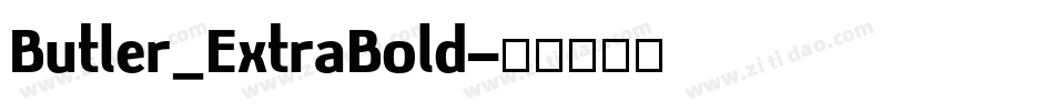 Butler_ExtraBold字体转换