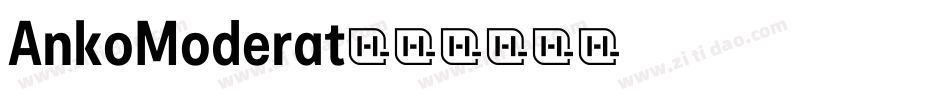 AnkoModerat字体转换
