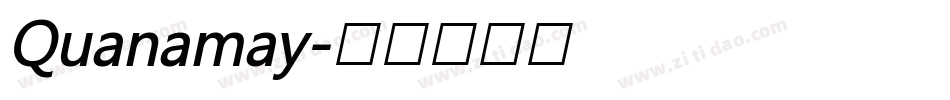 Quanamay字体转换
