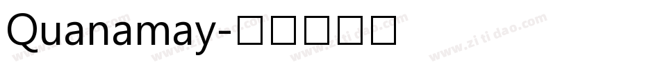Quanamay字体转换