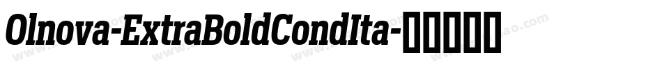 Olnova-ExtraBoldCondIta字体转换