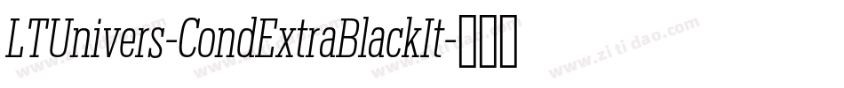 LTUnivers-CondExtraBlackIt字体转换
