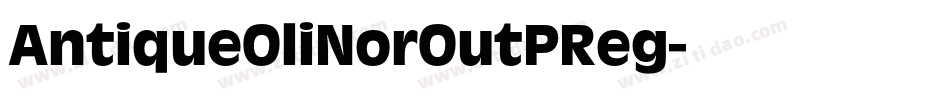 AntiqueOliNorOutPReg字体转换