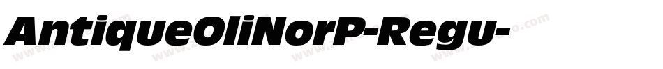 AntiqueOliNorP-Regu字体转换