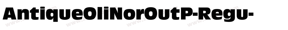 AntiqueOliNorOutP-Regu字体转换