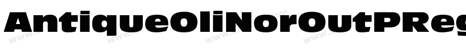 AntiqueOliNorOutPReg字体转换
