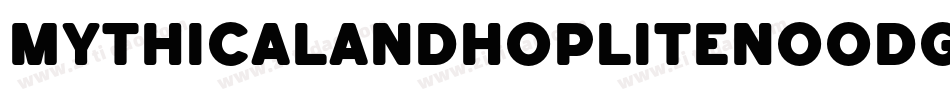 MythicalAndHopliteNoodgies-gwOP字体转换