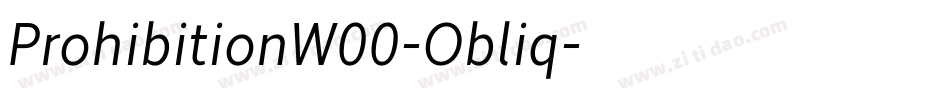 ProhibitionW00-Obliq字体转换