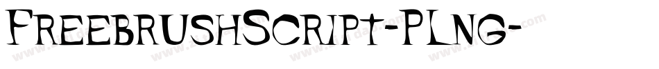 FreebrushScript-PLng字体转换