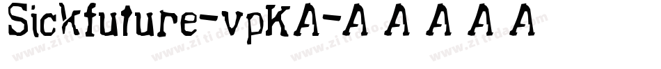 Sickfuture-vpKA字体转换
