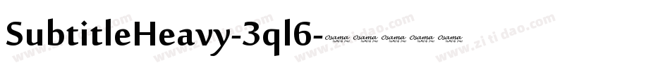 SubtitleHeavy-3ql6字体转换