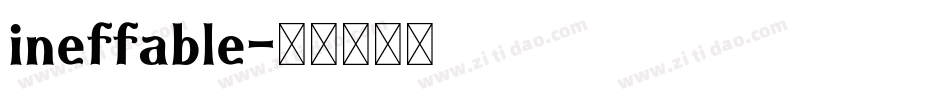 ineffable字体转换