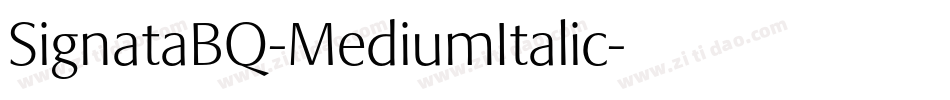 SignataBQ-MediumItalic字体转换