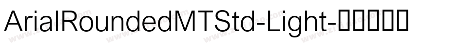 ArialRoundedMTStd-Light字体转换