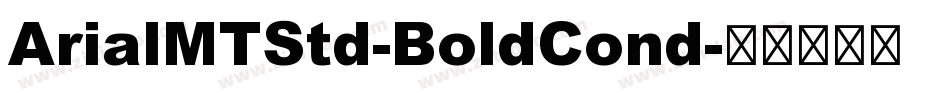 ArialMTStd-BoldCond字体转换